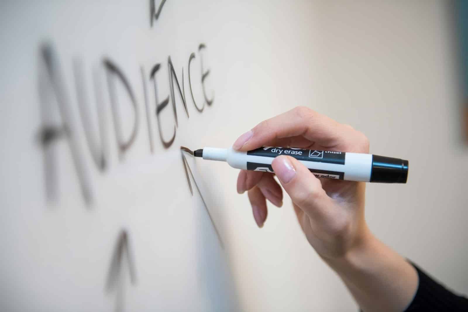 "Audience" written on a whiteboard